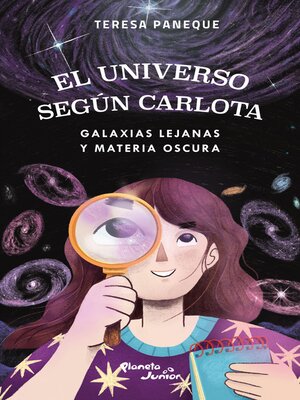 cover image of El universo según Carlota 4. Galaxias lejanas y materia oscura